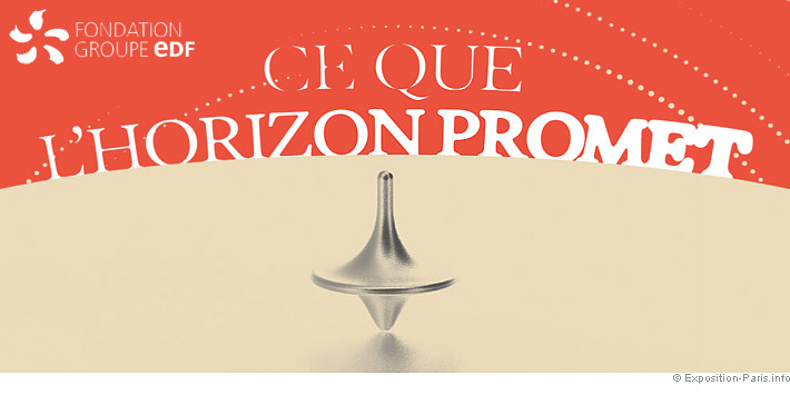 expo-gratuite-ce-que-l-horizon-promet-fondation-groupe-edf-paris