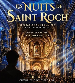 Les Nuits de Saint-Roch : un voyage immersif au cœur de Paris