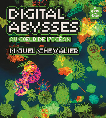 Exposition Digital abysses - Miguel CHEVALIER